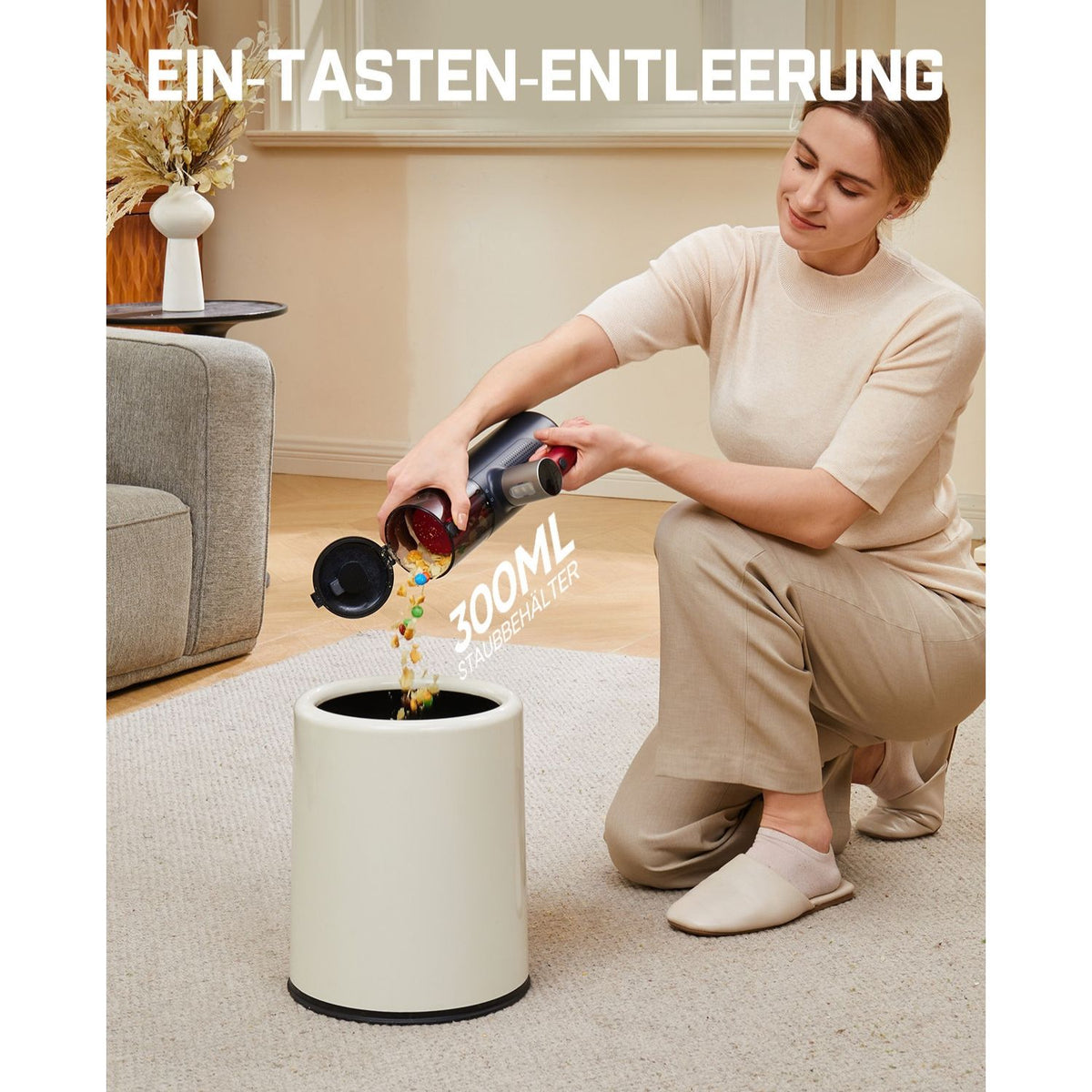 Der Staubbehälter hat ein Fassungsvermögen von 300 ml. Dank der Ein-Tasten-Leerung können Sie den Behälter schnell und hygienisch entleeren, ohne direkten Kontakt mit dem Schmutz.